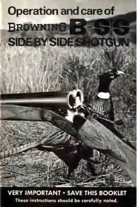 Operation and Care of Browning B-S/S Side By Side Shotgun Reprint