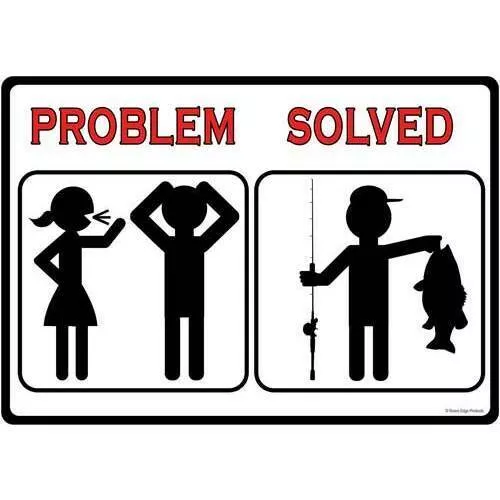 Rivers Edge 2266 Tin Sign 12 x 17 in. "Problem Solved" Fishi