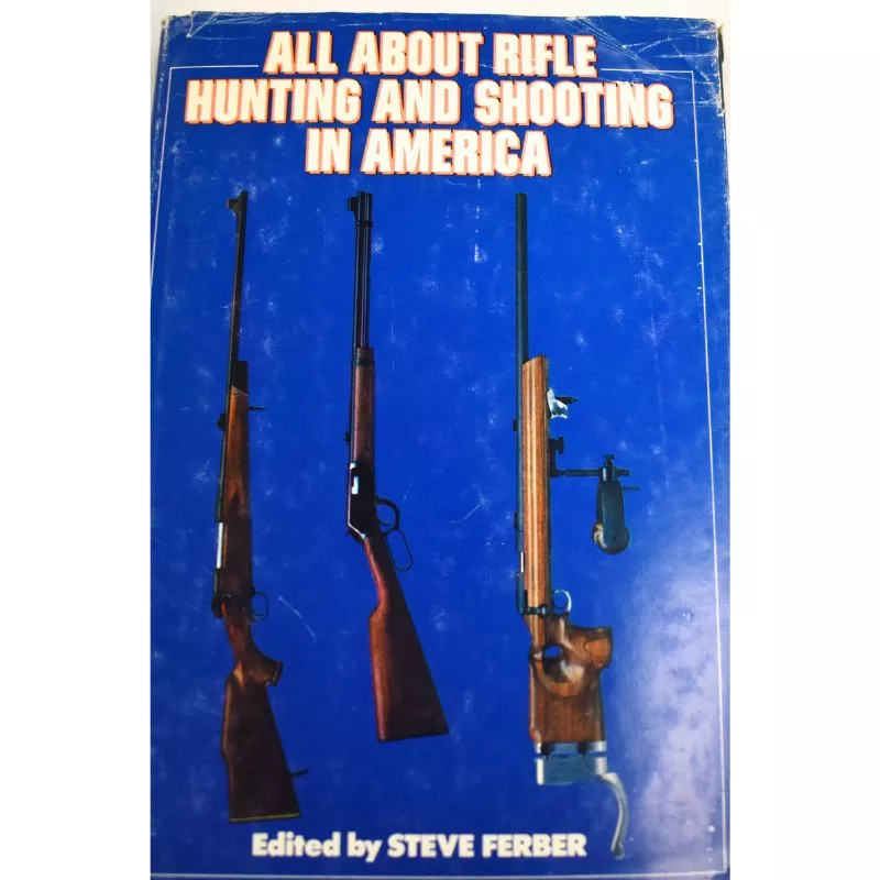 USED ALL ABOUT RIFLE HUNTING AND SHOOTING IN AMERI