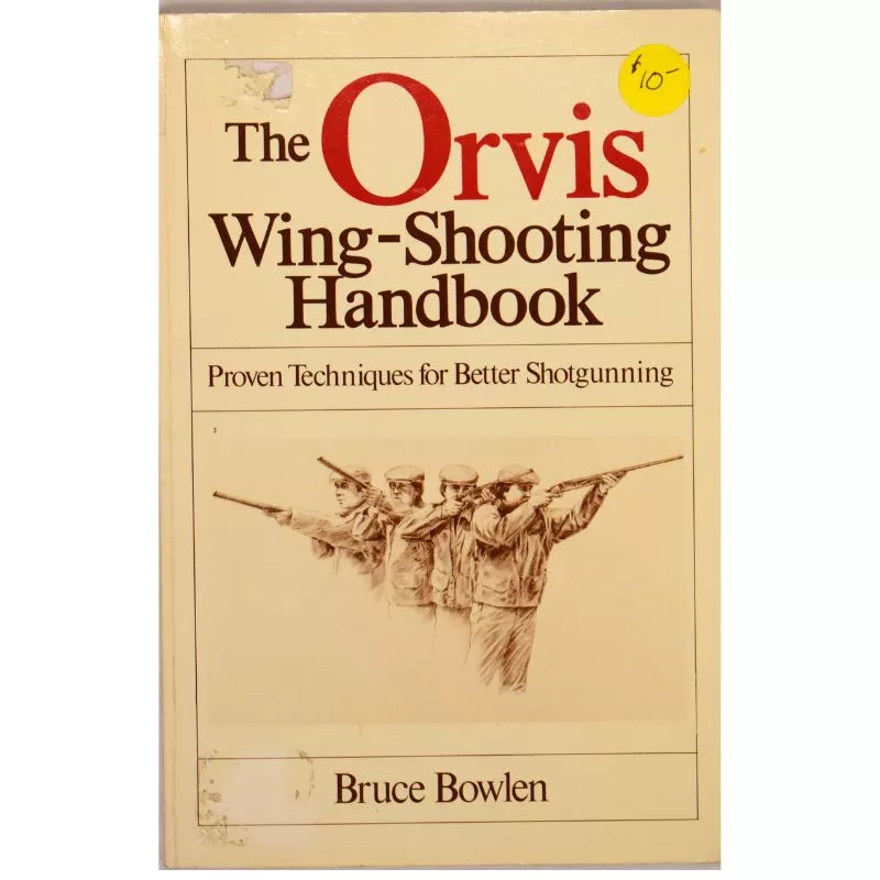 USED THE ORVIS WING-SHOOTING HANDBOOK – PROVEN TEC
