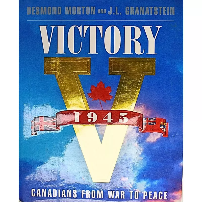 USED VICTORY 1945– CANADIANS FROM WAR TO PEACE
